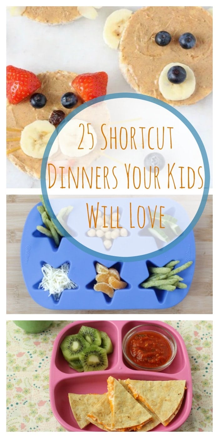 25 Shortcut Dinners Your Kids Will Love - Super Healthy Kids