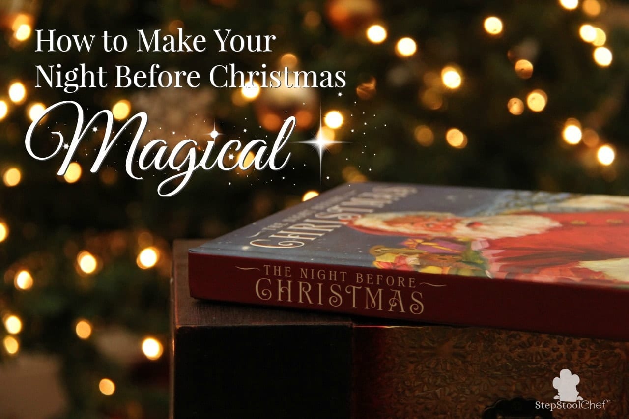 How to make your night before Christmas MAGICAL! | Healthy Ideas for Kids